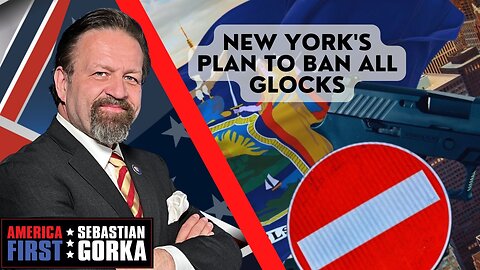 New York's plan to ban all Glocks. Jared Yanis with Sebastian Gorka on AMERICA First