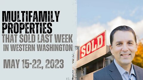 Last Week's Multifamily Sales in Western Wa | May 15-22, 2023