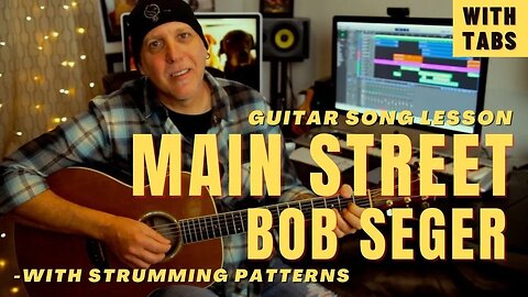 Bob Seger & Silver Bullet Band Main Street Acoustic Guitar Song Lesson