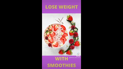 Weightloss the Yummy Way ~ It’s Smoothilicious