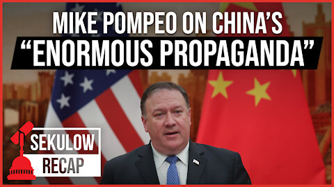 Mike Pompeo: China Used "Enormous Propaganda" to Blame America for COVID-19