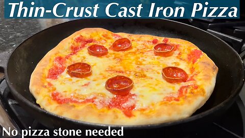 A great way to make crispy thin-crust pizza in a cast iron pan