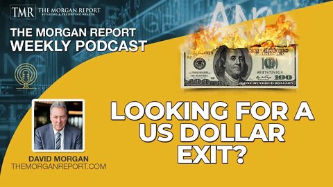 Looking For A US Dollar Exit?