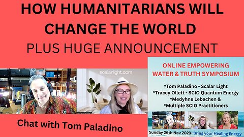 HOW HUMANITARIANS WILL CHANGE THE WORLD - CHAT WITH TOM PALADINO