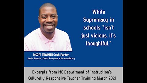 NC DPI's Culturally Responsive Training instructs teachers to destroy the "system"