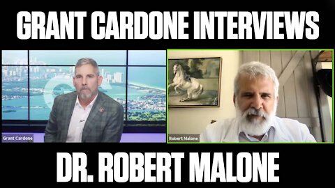 The Grant Cardone & Robert Malone Video removed from Youtube