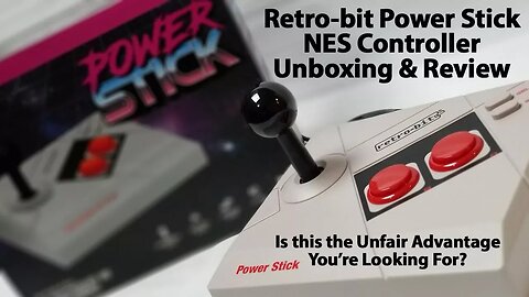 Unboxing and Review of the Retro-bit Power Stick Arcade Stick for the NES and NES Clone Systems