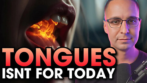 "Speaking in TONGUES is Demonic, gibberish, and not for today"! Addressing objections!