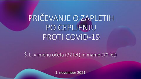 Pričevanje o zapletih po cepljenju proti Covid-19, Š. L. v imenu svojih staršev