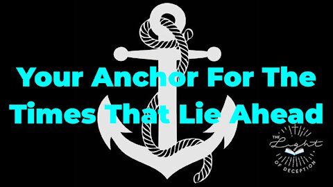 Your Anchor For The Times That Lie Ahead