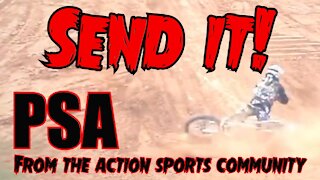 Send it PSA from the action sports community