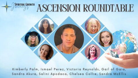 Ascension Roundtable and World Events with Ismael Perez and the ladies