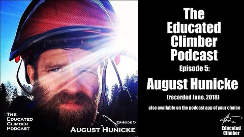 August Hunicke on The Educated Climber Podcast, Ep.5 June 2018