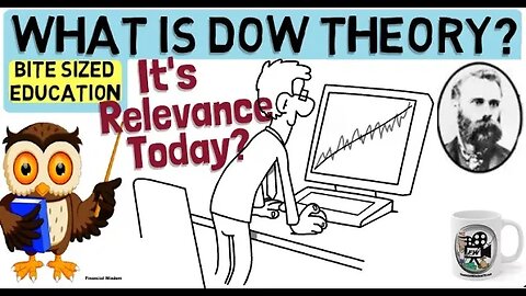 DOW THEORY - What is it & how can it be applied to the stock market?