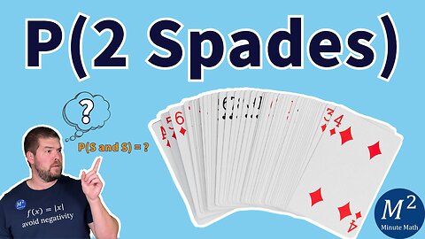 Probability: Drawing Two Spades from a Deck of Cards | Card Probability Tutorial