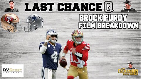 BROCK PURDY BREAKDOWN | LAST CHANCE Q WITH SEAN SALISBURY