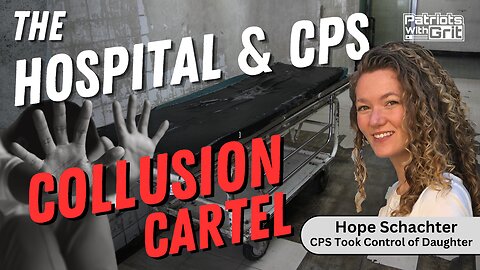 The Hospital and CPS Collusion Cartel | Hope Schachter