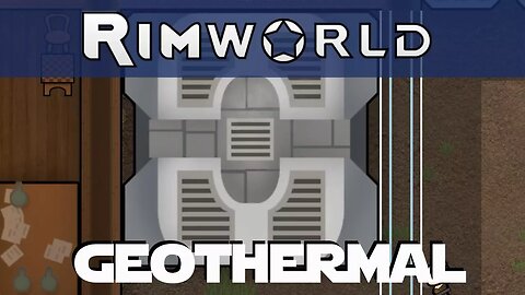 Lets Play Rimworld ep 17 - Geothermal Power and Building A Hospital