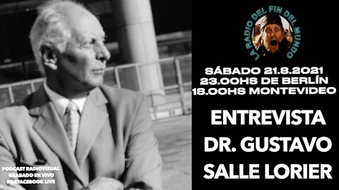 Entrevista Dr. Gustavo Salle - orden mundial descarado @lrdfdm 21.8.2021