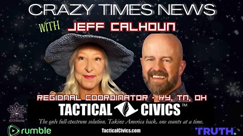 TACTICAL CIVICS™ - LIVE With Jeff Calhoun
