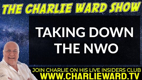TAKING DOWN THE NEW WORLD ORDER WITH CHARLIE WARD