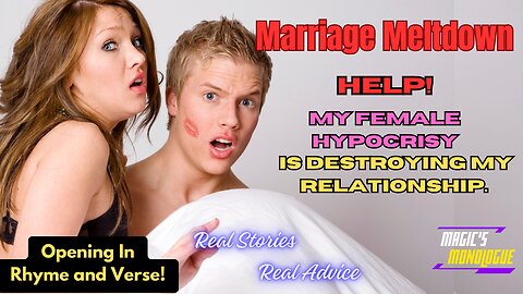 Marriage Meltdown: My Female Hypocrisy Destroying My Relationship. #redditstories #aita #cheating