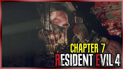 Resident Evil 4 (2023) | Chapter 7 Walkthrough - With Commentary