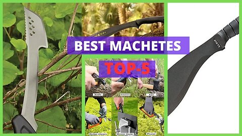 Best Machetes | Best Machetes for the Beginner Hunter