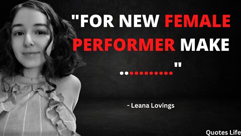 Leana Lovings Quotes About Life, Love and Happiness. Actress & Model Quotes.