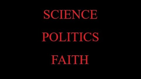 Science Politics Faith
