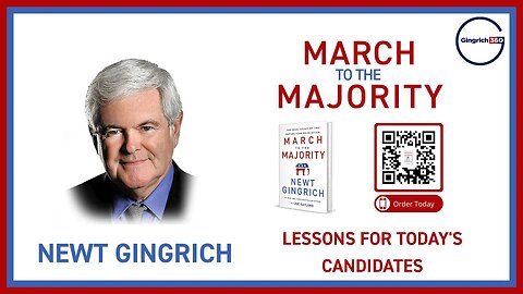 Newt Gingrich | March to the Majority | Lessons for Today's Candidates #newtgingrich #newbook