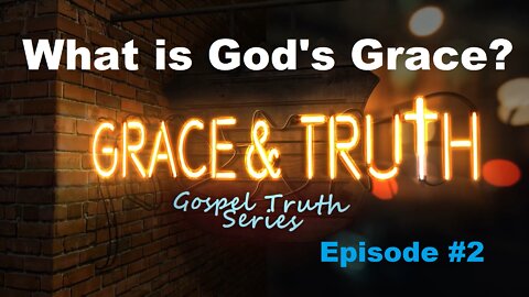 What is God's Grace?