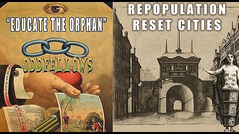 Great Reset Asylums and Orphanages and The Odd Fellows as Great Reset Overseers?
