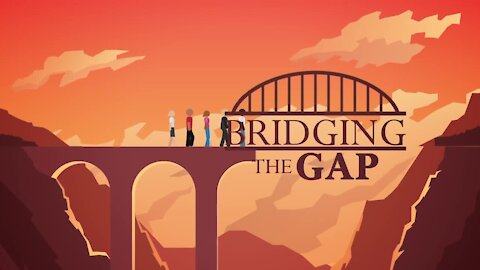 Bridging the Gap 2021