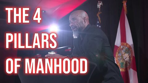 The 4 Pillars of Manhood - @TheWarRoom