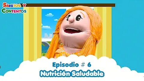 Sanitos y Contentos 06 - Nutrición Saludable - Red ADvenir Internacional