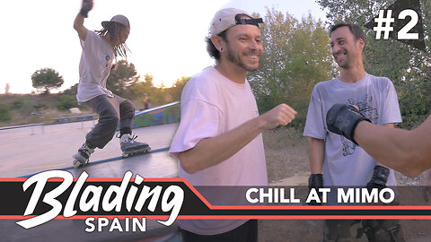 Blading Spain #2 - Chill Sesh @ Mimo (Aggressive Inline Skating)