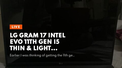 LG Gram 17 Intel Evo 11th Gen i5 Thin & Light Laptop 2K+ IPS 16:10 Display [8 GB RAM 512 GB SS...