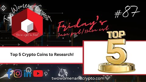 Episode #87: Top 5 Coins to Research