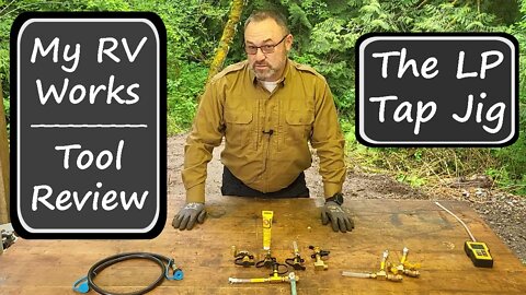 RV Propane Tool Review -- "The LP Tap Jig" (Propane Pressure Testing Tool) -- My RV Works