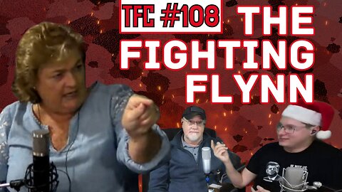 Ep. 108 - "The Fighting Flynn" feat. Mary Flynn O'Neill