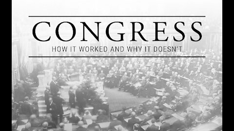 Congress: How It Worked and Why It Doesn't | Official Trailer