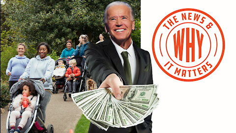 Why You Should Be VERY Concerned about Biden's Child Tax Credit | Ep 781