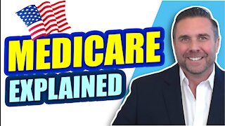 Medicare Explained