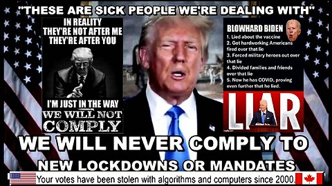 They Don't Give a FUCK About You - Trump Says We Will Never Comply To More Lockdowns and Mandates