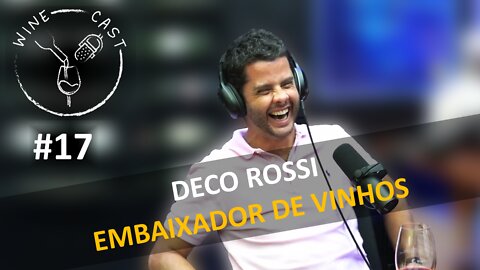 Winecast #17 - Deco Rossi