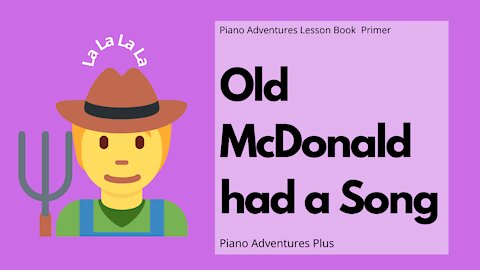 Piano Adventures Lesson Book Primer - Old McDonald had a Song