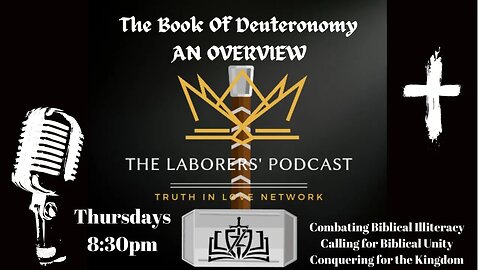 Laborers' Podcast- An Overview of Deuteronomy