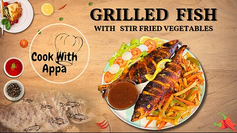 Grilled Fish with Stir Fried Vegetables / Grilled Fish In Oven / Fish Recipe #grilledfishrecipe