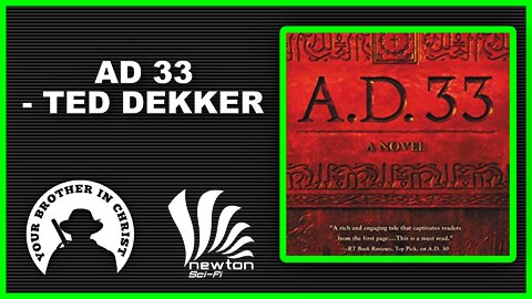 In 10 minute review of 33 AD, Ted Dekker - Apologetics Through Books